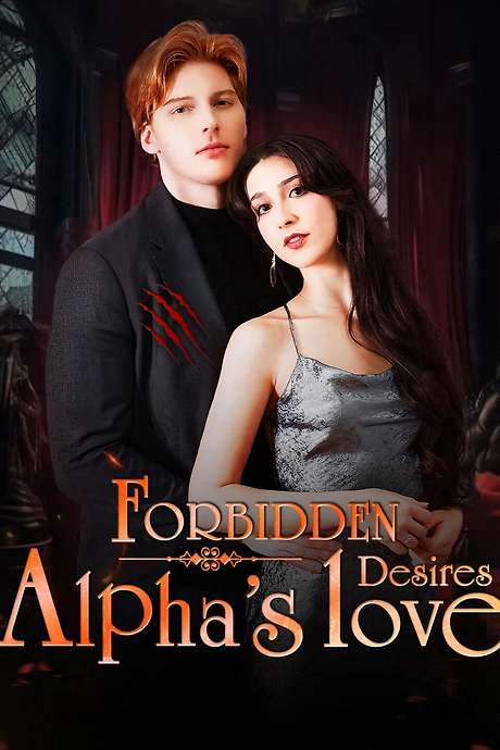 Forbidden Desires: Alpha’s Love